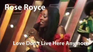 Rose Royce, Love Don’t Live Here Anymore