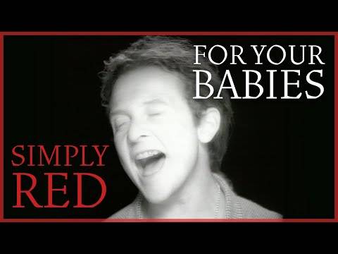 Simply Red – For Your Babies (Official Video)