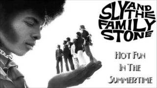 Sly and the Family Stone – Hot Fun in The Summertime (1969)