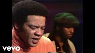 Bill Withers – Ain't No Sunshine (Old Grey Whistle Test, 1972)