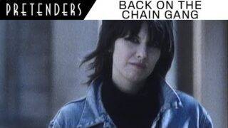 Pretenders – Back on the Chain Gang (Official Music Video)