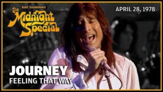 Feeling That Way – Journey | The Midnight Special