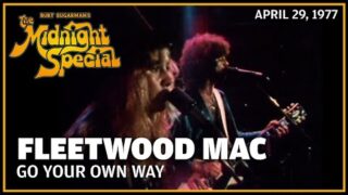 Go Your Own Way – Fleetwood Mac | The Midnight Special
