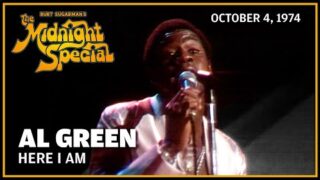 Here I Am – Al Green | The Midnight Special