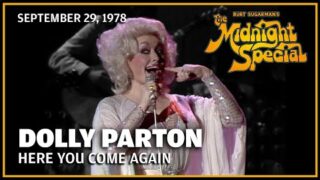 Here You Come Again – Dolly Parton | The Midnight Special