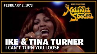 I Can't Turn You Loose – Ike and Tina Turner | The Midnight Special