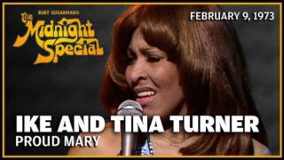 Proud Mary – Ike and Tina Turner | The Midnight Special