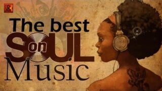 Relaxing soul music – The best soul music compilation – Soul On